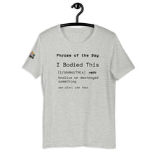 Load image into Gallery viewer, Bodied - Tee