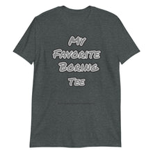 Load image into Gallery viewer, My Fave Unisex T-Shirt