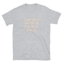 Load image into Gallery viewer, Some of Us Unisex T-Shirt