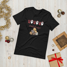 Load image into Gallery viewer, HO HO HO Unisex T-Shirt