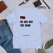 Load image into Gallery viewer, Not the Same Unisex t-shirt