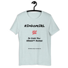 Load image into Gallery viewer, I'm Dope - Unisex Tee