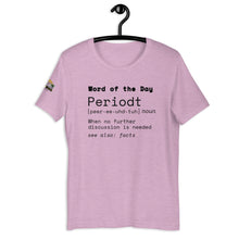 Load image into Gallery viewer, PERIODT. T-Shirt