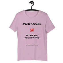 Load image into Gallery viewer, I'm Dope - Unisex Tee