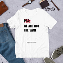 Load image into Gallery viewer, Not the Same Unisex t-shirt