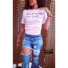 Load image into Gallery viewer, PERIODT. T-Shirt
