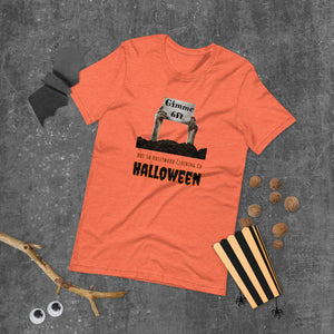 Gimme 6ft Halloween T-Shirt