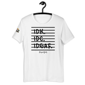 IDK Unisex T-Shirt